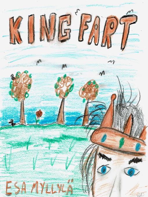 Title details for King Fart by Esa Myllylä - Available